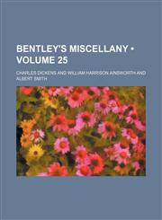Bentley's Miscellany (Volume 25),1154265072,9781154265071