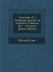 Journals of a Landscape Painter in Southern Calabria, &C - Primary Source Edition,1294584782,9781294584780