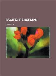 Pacific Fisherman; Year book,1234228181,9781234228187