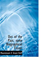 Out of the Past, Some Biographical Essays,1117389332,9781117389332