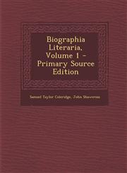 Biographia Literaria, Volume 1 - Primary Source Edition,1295387832,9781295387830