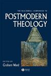 The Blackwell Companion to Postmodern Theology,1405127198,9781405127196