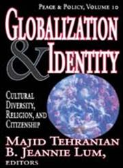 Globalization & Identity Cultural Diversity, Religion, and Citizenship,1412805619,9781412805612