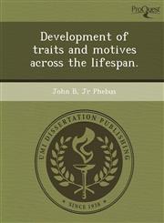 Development of traits and motives across the lifespan.,1248959868,9781248959862