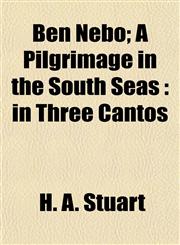 Ben Nebo; A Pilgrimage in the South Seas in Three Cantos,1151913871,9781151913876