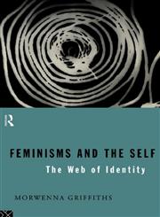 Feminisms and the Self,0415098211,9780415098212