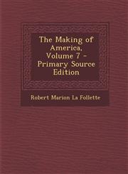 Making of America, Volume 7,1287471625,9781287471622
