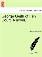 George Geith of Fen Court. A novel.,1241219087,9781241219086