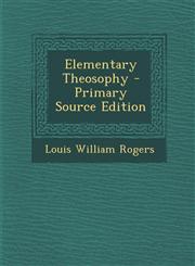 Elementary Theosophy - Primary Source Edition,1293557994,9781293557990