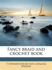 Fancy braid and crochet book,1176070622,9781176070622