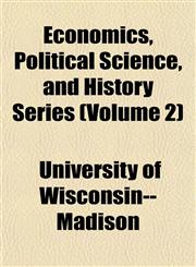 Economics, Political Science, and History Series (Volume 2),1152522418,9781152522411
