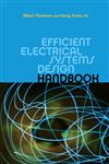 Efficient Electrical Systems Design Handbook,1439803005,9781439803004