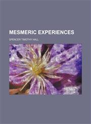 Mesmeric experiences,1151670766,9781151670762