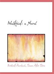 Waldfried a Novel,1115627821,9781115627825