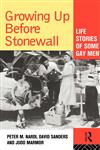 Growing Up Before Stonewall Life Stories of Some Gay Men,0415101522,9780415101523