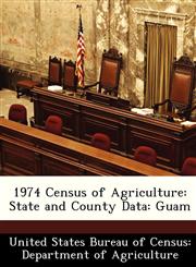 1974 Census of Agriculture State and County Data: Guam,1288321503,9781288321506