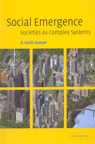 Social Emergence Societies as Complex Systems,0521606373,9780521606370