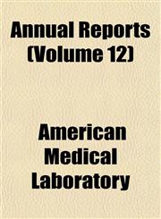 Annual Reports (Volume 12),1151890790,9781151890795