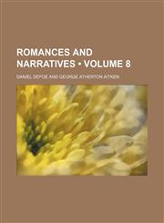 Romances and Narratives (Volume 8),1154362795,9781154362794
