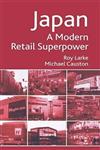 Japan A Modern Retail Superpower,1403996709,9781403996701