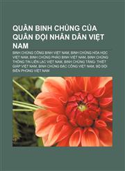 Quân binh chủng của Quân đội Nhân dân Việt Nam Binh chủng Công binh Việt Nam, Binh chủng Hóa học Việt Nam, Binh chủng Pháo binh Việt Nam,1233894315,9781233894314