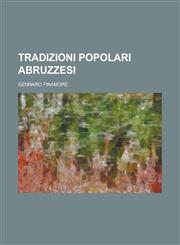 Tradizioni Popolari Abruzzesi,1153552205,9781153552202