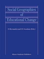 Social Geographies of Educational Change,1402024940,9781402024948