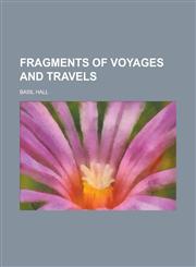 Fragments of voyages and travels,1234350742,9781234350741
