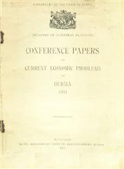 Ministry of National Planning Conference Papers on Current Economic Problems of Burma - 1951