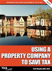 Using a Property Company to Save Tax,1907302603,9781907302602