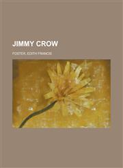 Jimmy Crow,1236703650,9781236703651