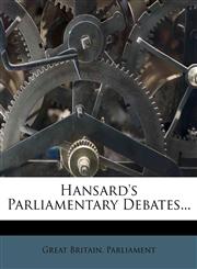 Hansard's Parliamentary Debates...,1272241416,9781272241414