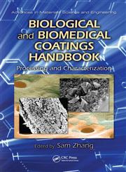 Biological and Biomedical Coatings Handbook Processing and Characterization,1439849951,9781439849958