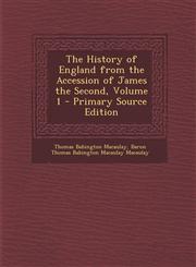 History of England from the Accession of James the Second, Volume 1,128745397X,9781287453970