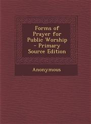 Forms of Prayer for Public Worship - Primary Source Edition,1295281937,9781295281930