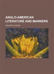 Anglo-American literature and manners,1234194341,9781234194345