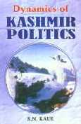 Dynamics of Kashmir Politics,8178800144,9788178800141