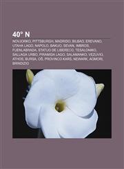 40 N Novjorko, Pittsburgh, Madrido, Bilbao, Erevano, Utaha Lago, Napolo, Bakuo, Sevan, Imbros, Fuenlabrada, Statuo de Liber,1233333569,9781233333561