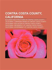 Contra Costa County, California Buildings and structures in Contra Costa County, California, Companies based in Contra Costa County,1157430104,9781157430100