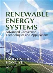 Renewable Energy Systems Advanced Conversion Technologies and Applications,1439891095,9781439891094