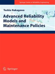 Advanced Reliability Models and Maintenance Policies,1848002939,9781848002937