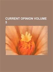 Current Opinion Volume 5,1236633644,9781236633644