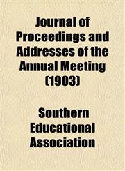 Journal of Proceedings and Addresses of the Annual Meeting (1903),1152662260,9781152662261