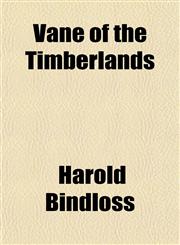 Vane of the Timberlands,1151261351,9781151261359