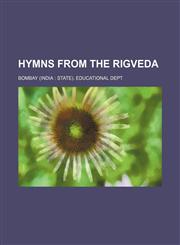 Hymns from the Rigveda,1236565878,9781236565877