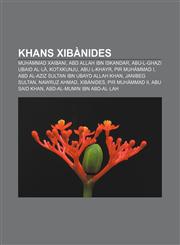 Khans xibànides Muhàmmad Xaibani, Abd Allah ibn Iskandar, Abu-l-Ghazi Ubaid Al·là, Kotxkunju, Abu l-Khayr, Pir Muhàmmad I,1232746134,9781232746133