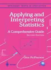 Applying and Interpreting Statistics A Comprehensive Guide 2nd Edition,0387951105,9780387951102