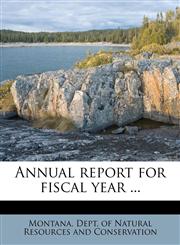 Annual report for fiscal year ...,1174610425,9781174610424