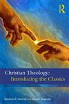 Christian Theology The Classics,0415501873,9780415501873