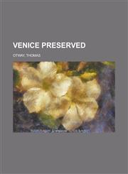 Venice Preserved,1153762641,9781153762649